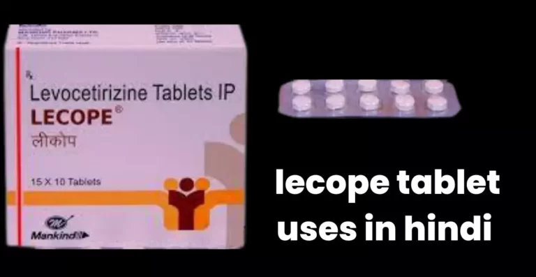 lecope tablet uses in hindi